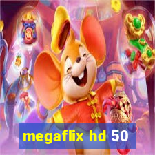 megaflix hd 50